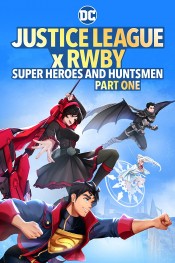 Justice League x RWBY- Super Heroes and Huntsmen Part One